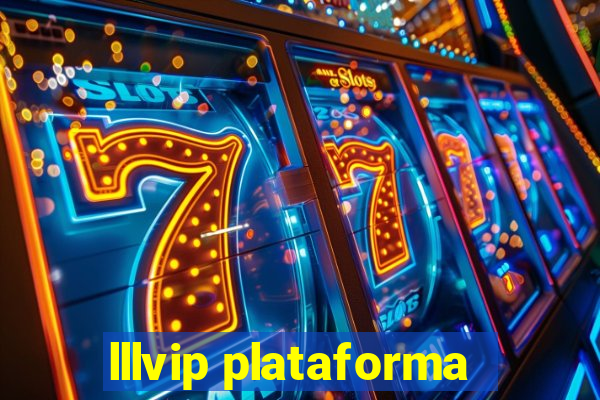 lllvip plataforma