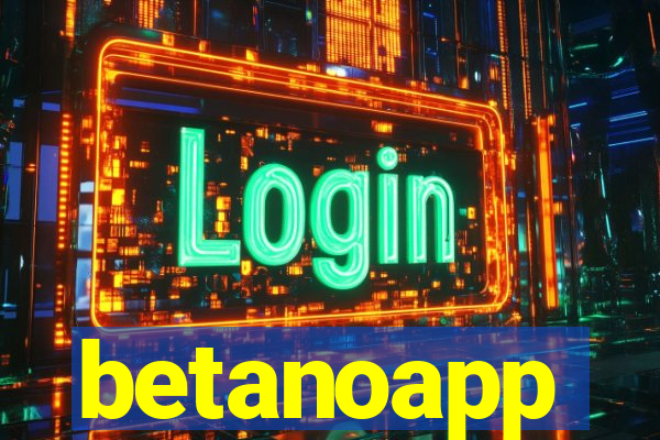 betanoapp