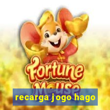 recarga jogo hago