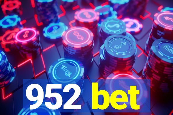 952 bet