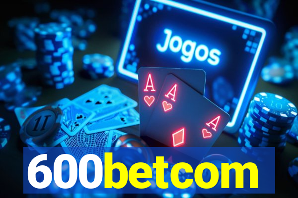 600betcom