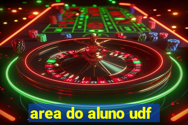 area do aluno udf