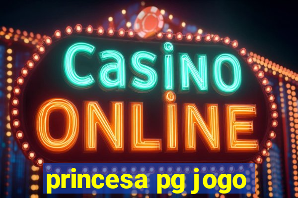 princesa pg jogo