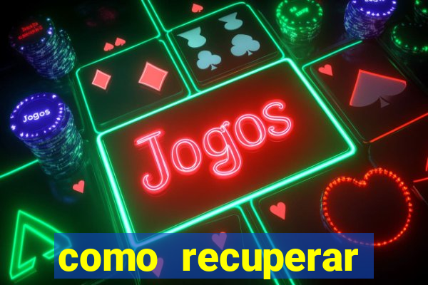 como recuperar conta no 7games