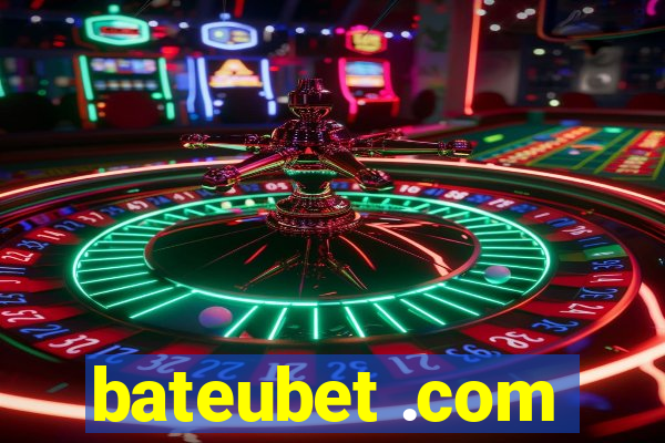 bateubet .com