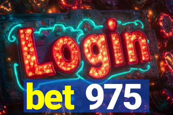 bet 975