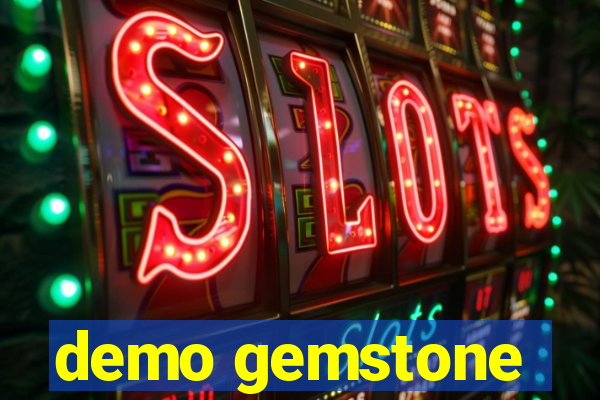 demo gemstone