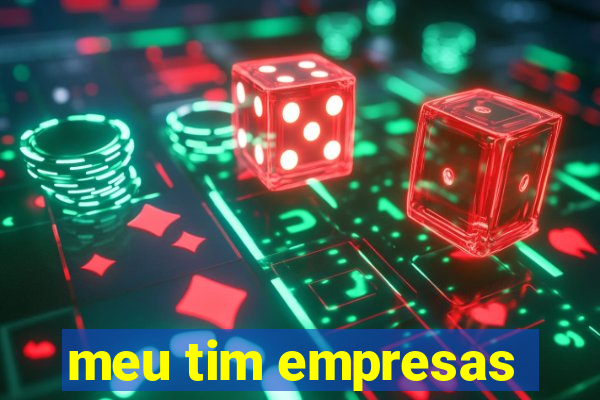 meu tim empresas