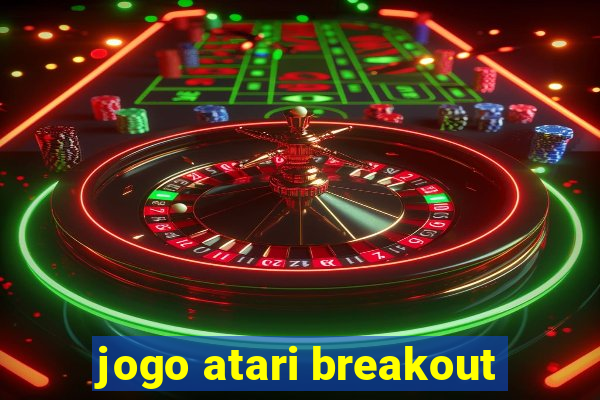 jogo atari breakout