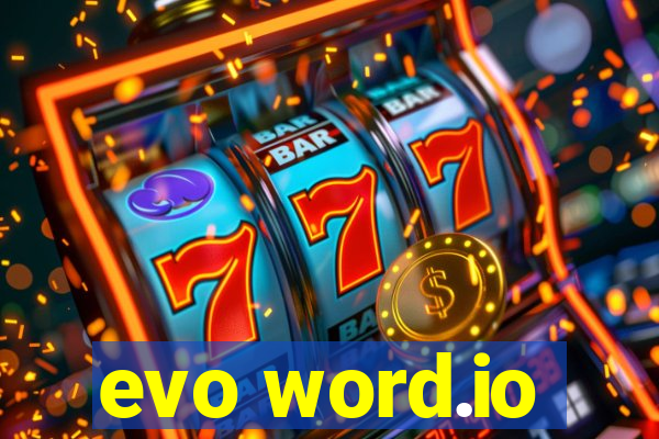 evo word.io