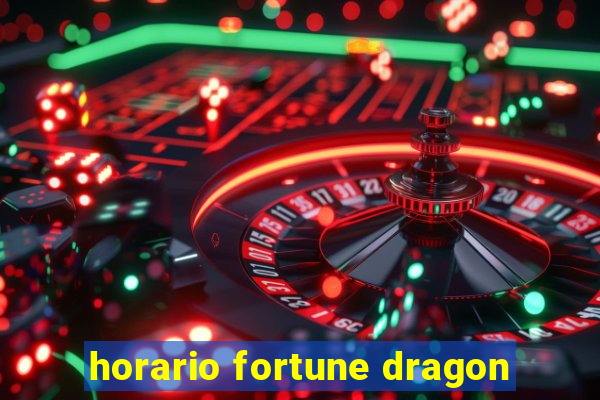 horario fortune dragon