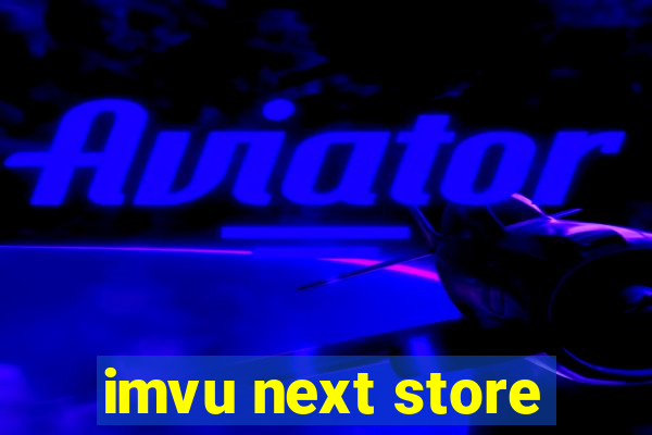 imvu next store