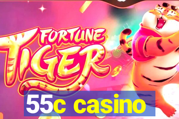 55c casino