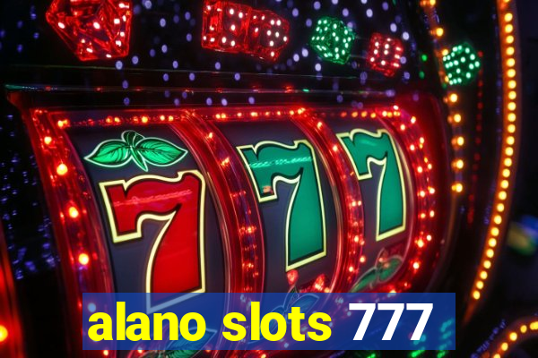 alano slots 777