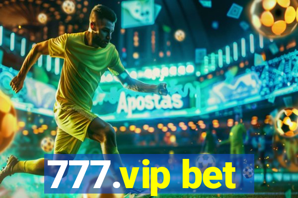 777.vip bet