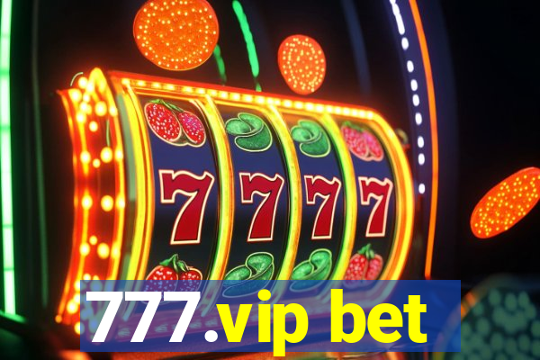 777.vip bet