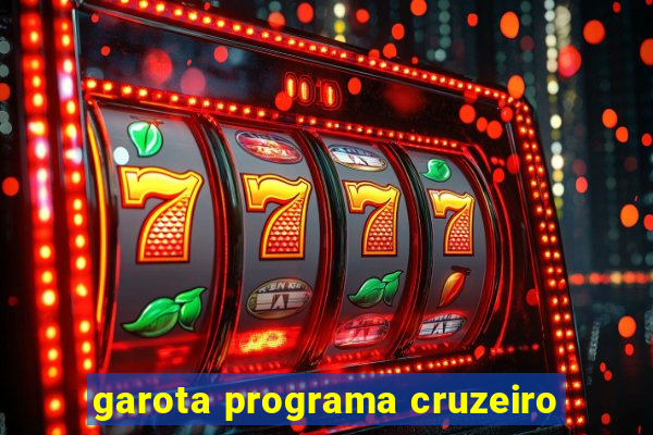 garota programa cruzeiro