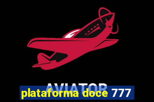 plataforma doce 777