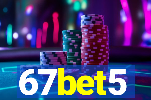 67bet5