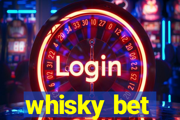 whisky bet