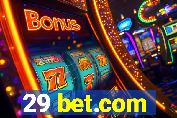 29 bet.com