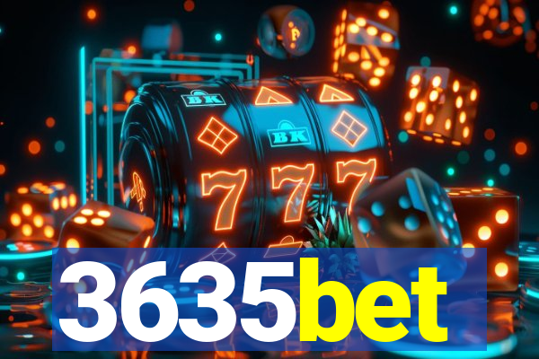 3635bet