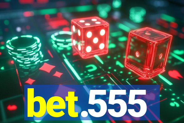 bet.555