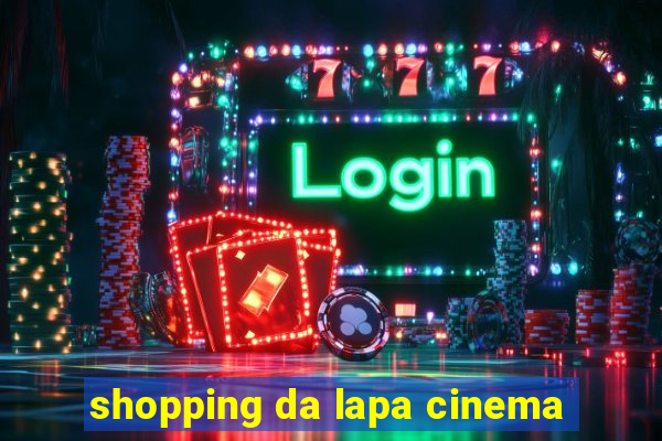 shopping da lapa cinema