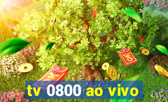 tv 0800 ao vivo