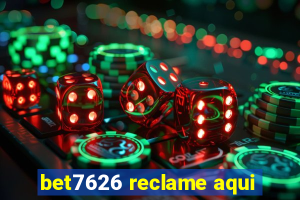 bet7626 reclame aqui