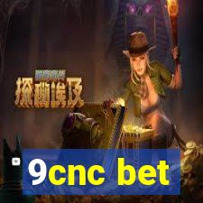 9cnc bet