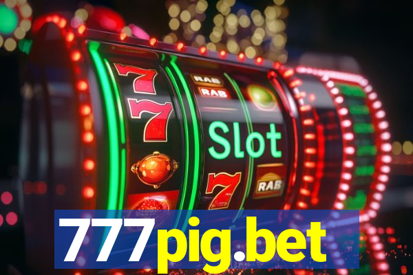 777pig.bet