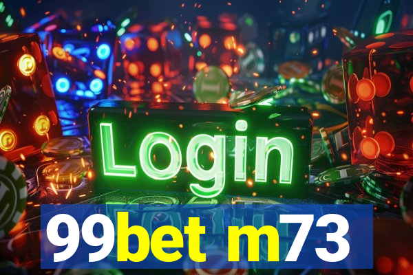 99bet m73