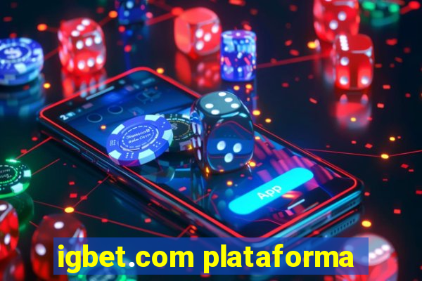 igbet.com plataforma