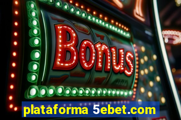 plataforma 5ebet.com