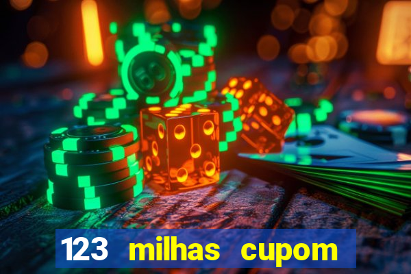 123 milhas cupom de desconto