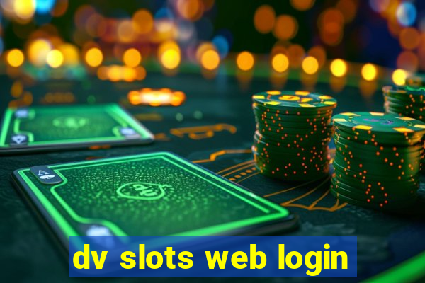 dv slots web login