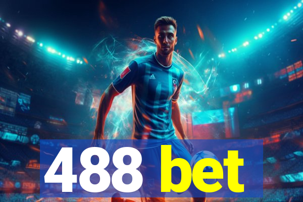 488 bet