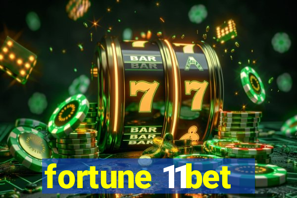 fortune 11bet