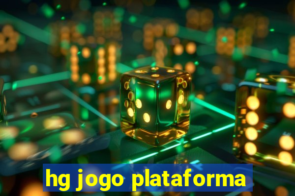 hg jogo plataforma