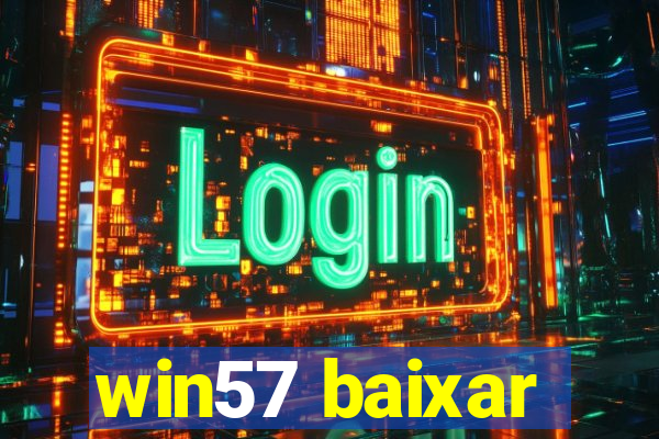 win57 baixar