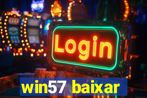 win57 baixar