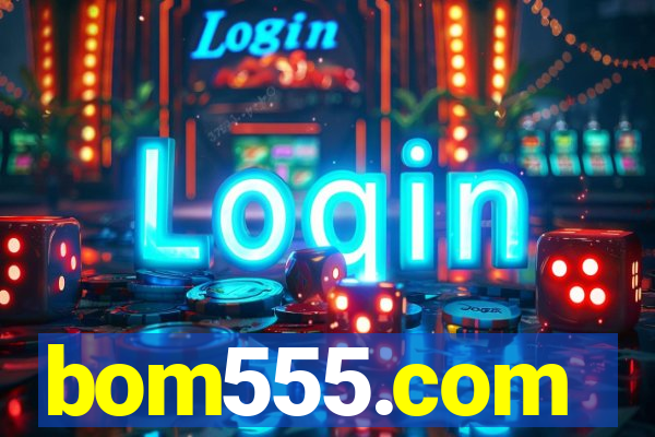 bom555.com