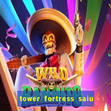 tower fortress saiu da play store