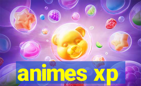 animes xp