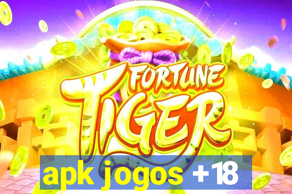 apk jogos +18