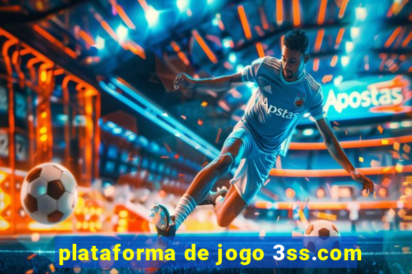 plataforma de jogo 3ss.com