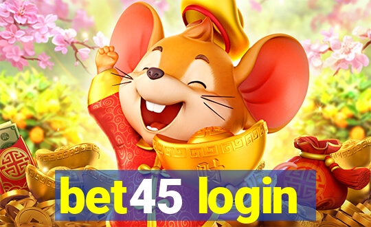 bet45 login