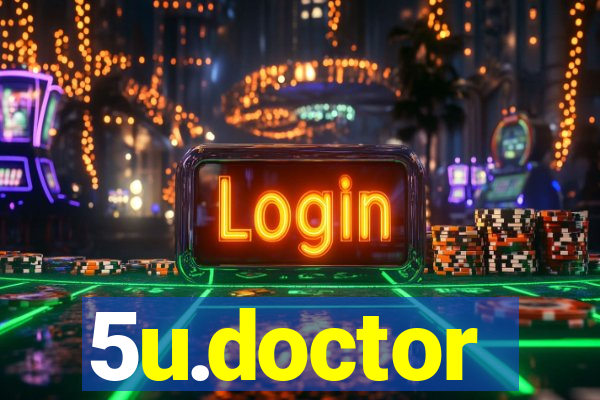 5u.doctor