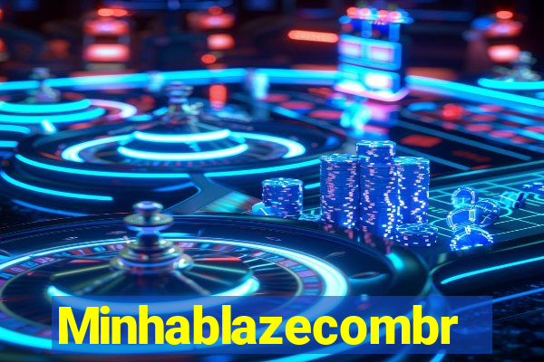 Minhablazecombr